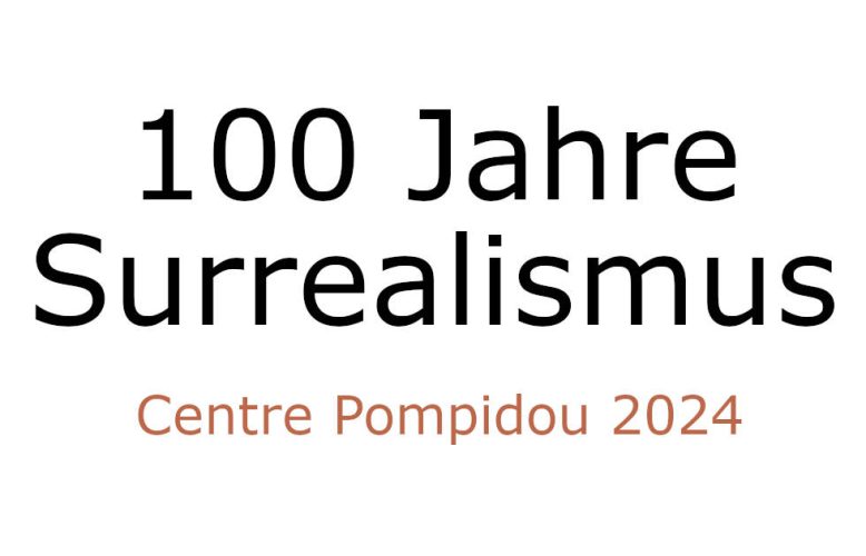 100 Jahre Surrealismus Centre Pompidou