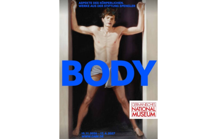 Body. Aspekte des Körperlichen. Werke aus der Stiftung Spengler im Germanischen Nationalmuseum 2026-2027