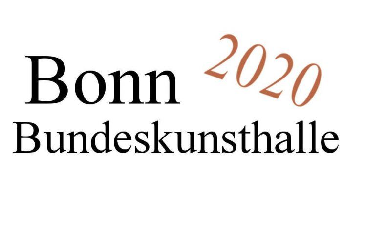 Bonn, Bundeskunsthalle, Ausstellungen 2020