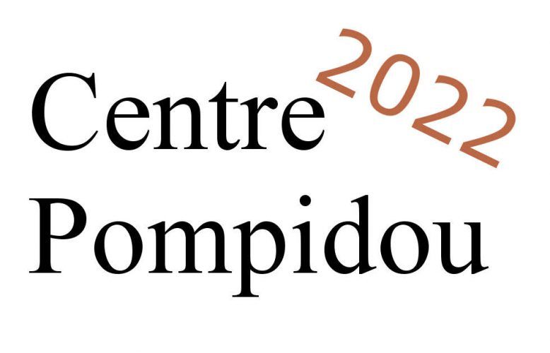 Centre Pompidou, Ausstellungen 2022
