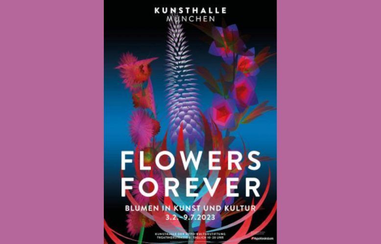 Flowers 2023 Kunsthalle Muenchen