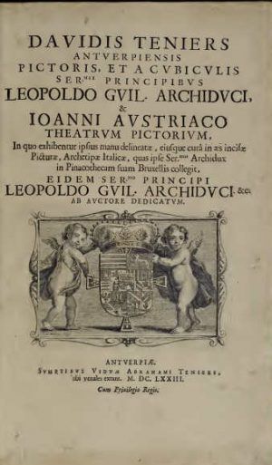 David Teniers der Jüngere, Theatrum pictorium, 1660, Titelblatt (Privatbesitz), Foto: Alexandra Matzner.