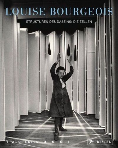 Louise Bourgeois, Strukturen des Daseins: Die Zellen