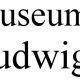 Museum Ludwig 2023